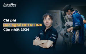 Học Detailing bao nhiêu tiền? Địa chỉ học uy tín cam kết đầu ra