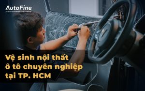 Vệ sinh nội thất ô tô chuyên nghiệp tại TP. HCM